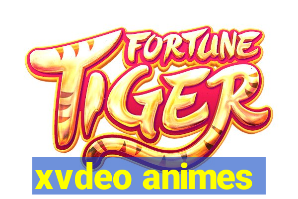 xvdeo animes